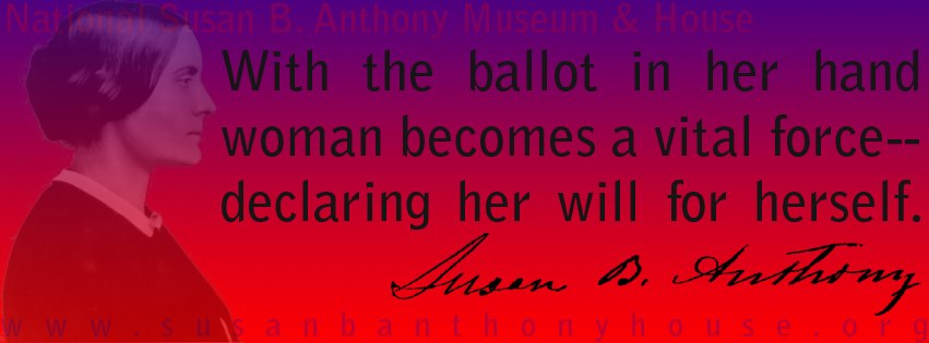 Woman must have a purse of her own.” Susan B. Anthony, 1853